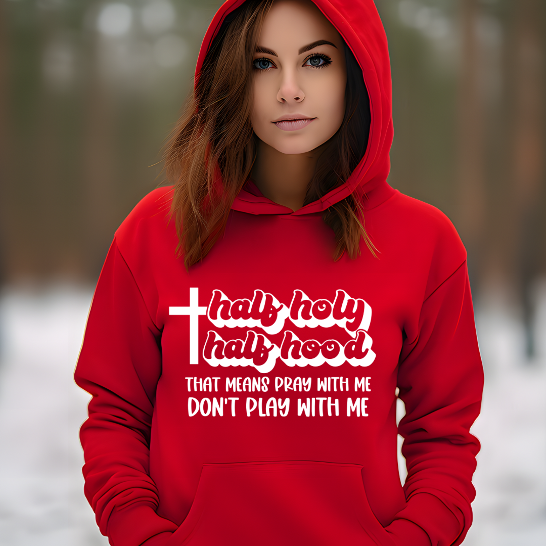 Half Holy Half Hood