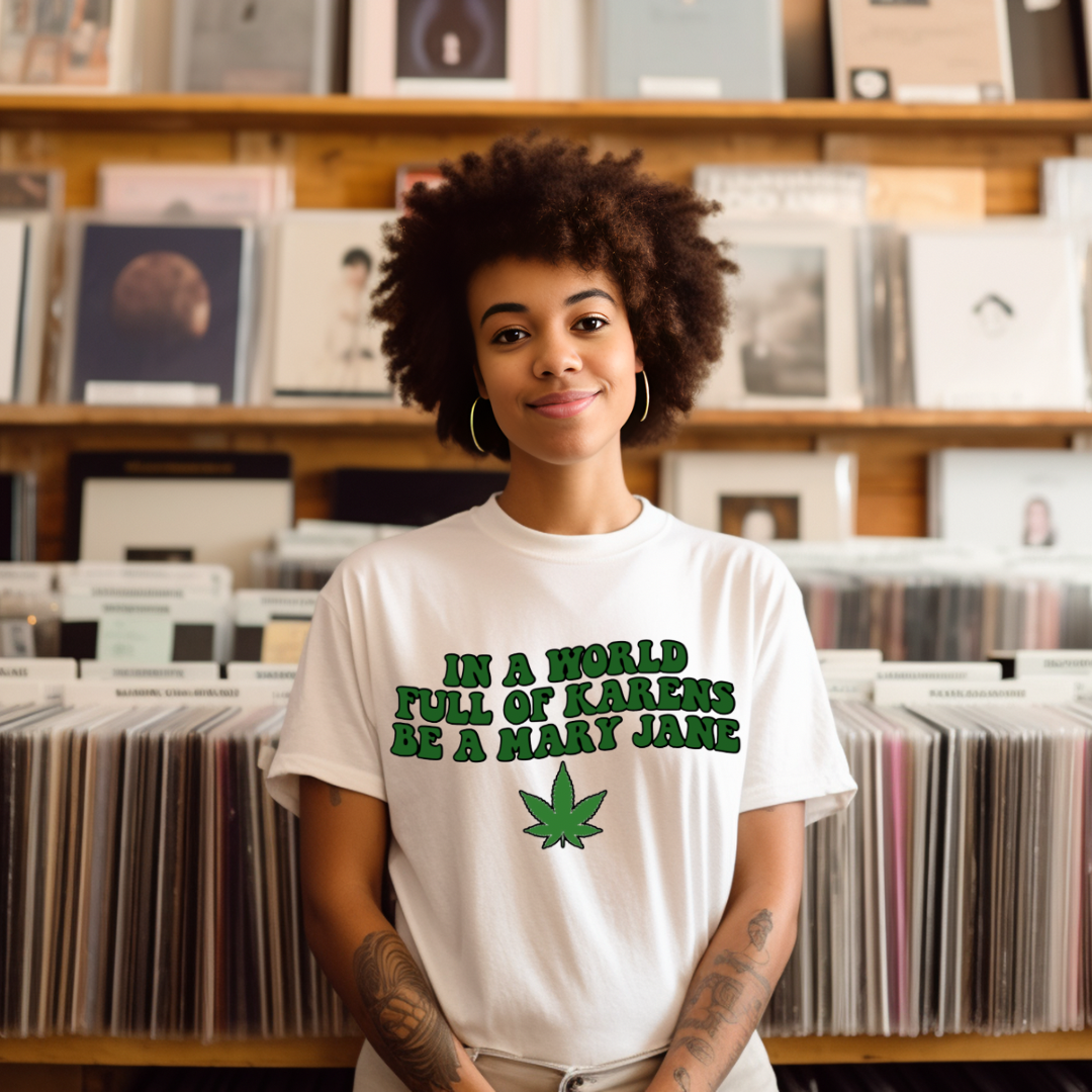 In a world full of Karens be a Mary Jane T-shirt 