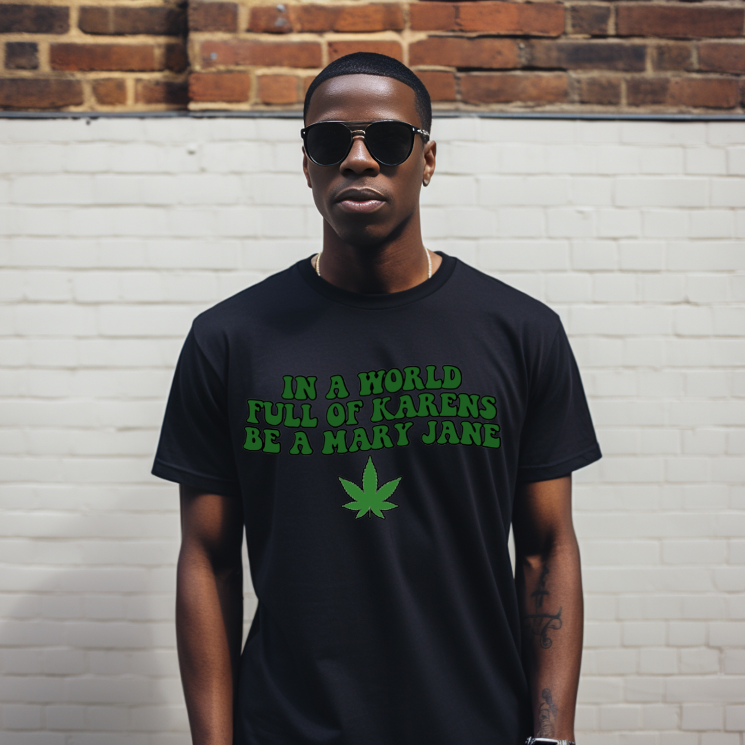In a world full of Karens be a Mary Jane T-shirt 