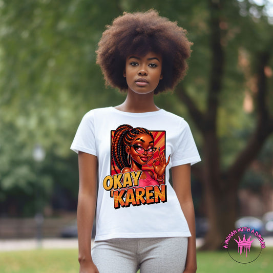 Okay Karen Graphic Tee.3