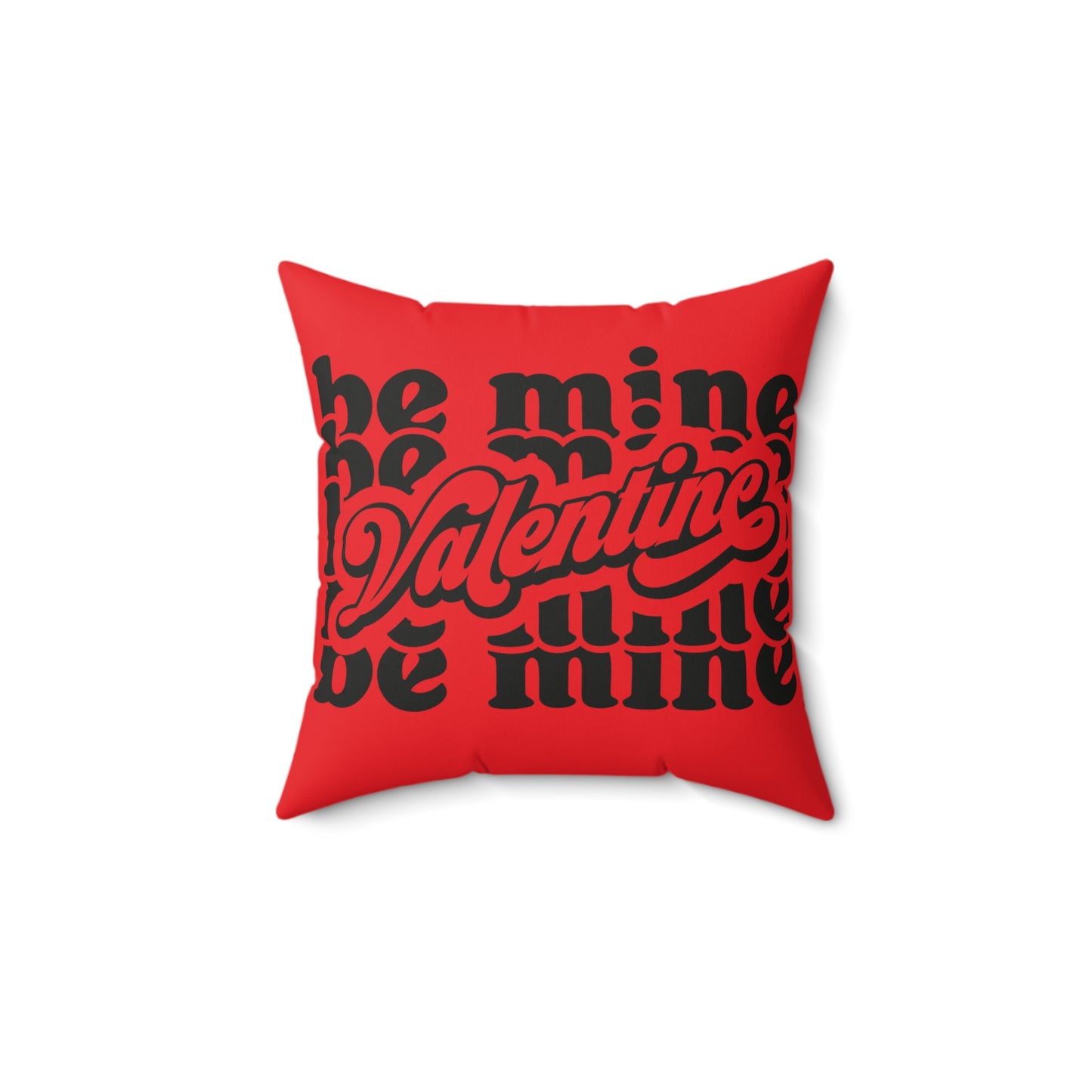 Be Mine Valentine Pillow